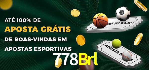 778Brl Ate 100% de Aposta Gratis